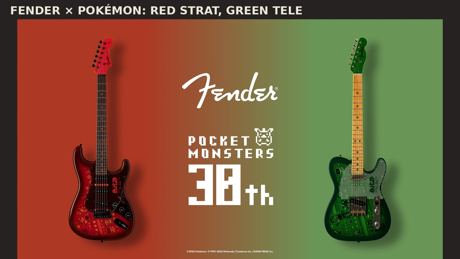 Fender Pokémon Red Version Stratocaster and Green Version Telecaster shown as complete guitars.