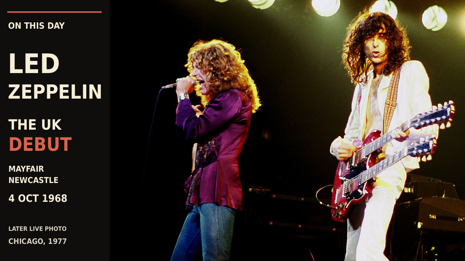 Robert Plant and Jimmy Page performing with Led Zeppelin in Chicago in 1977, used as later concert context for the 1968 UK debut story.