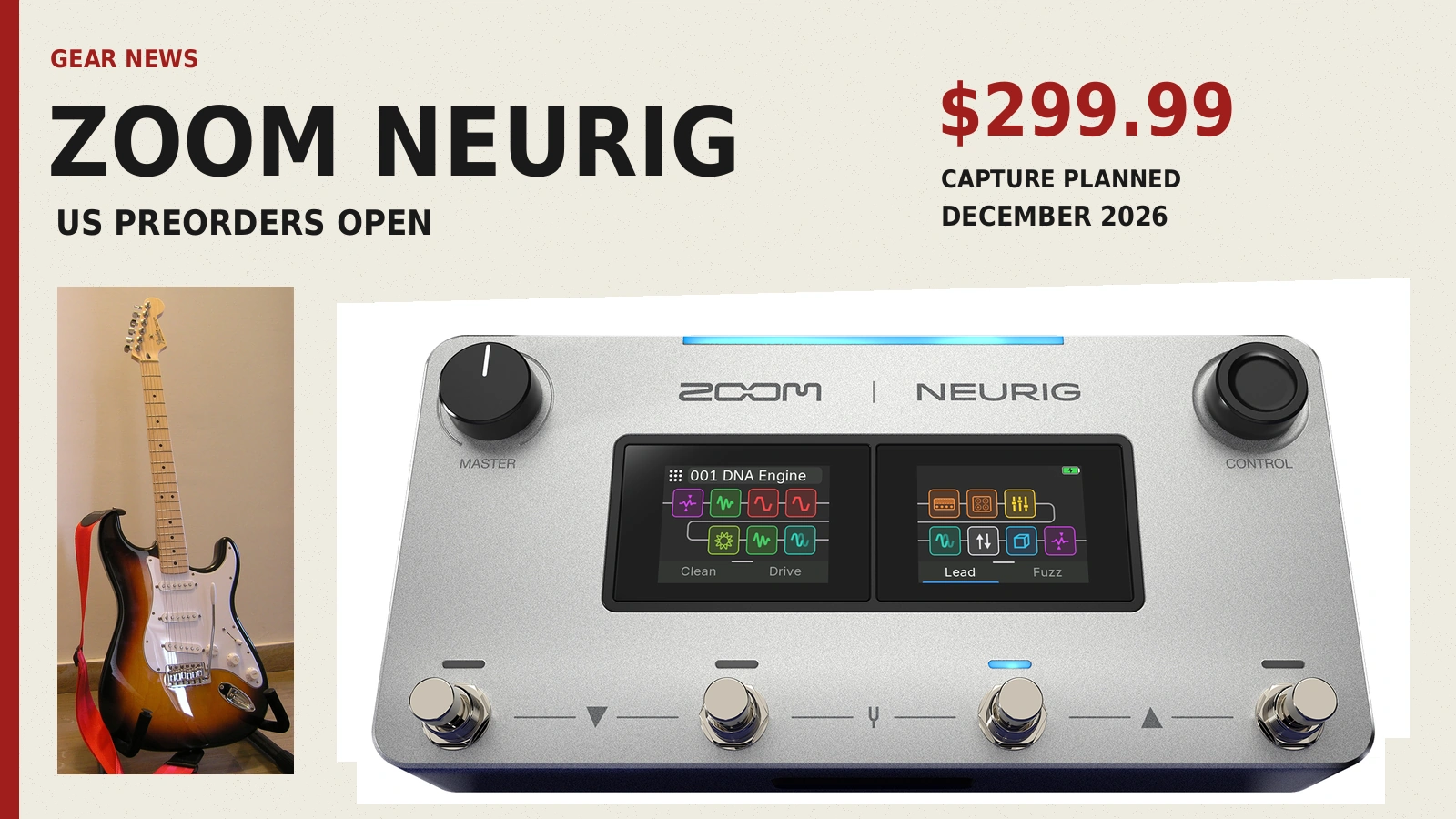 Editorial layout showing a Fender Stratocaster guitar beside the Zoom NEURIG modeler, with $299.99 US preorder price and capture planned for December 2026.